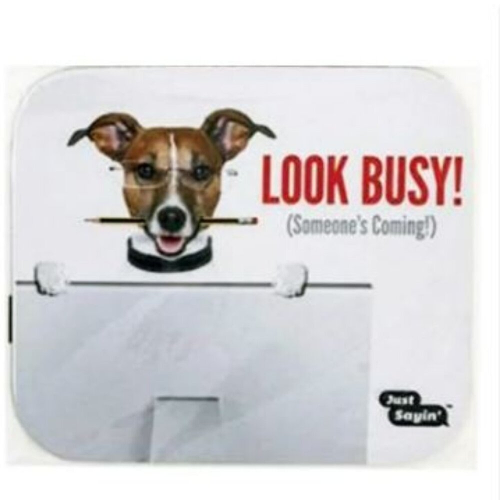 'Look Busy Someone's Coming' Mousepad